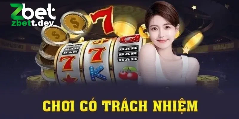 Chơi Có Trách Nhiệm Zbet Là Gì?