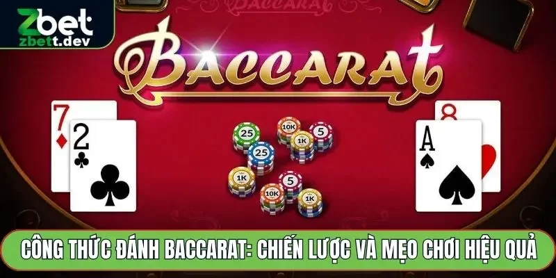 Công Thức Đánh Baccarat