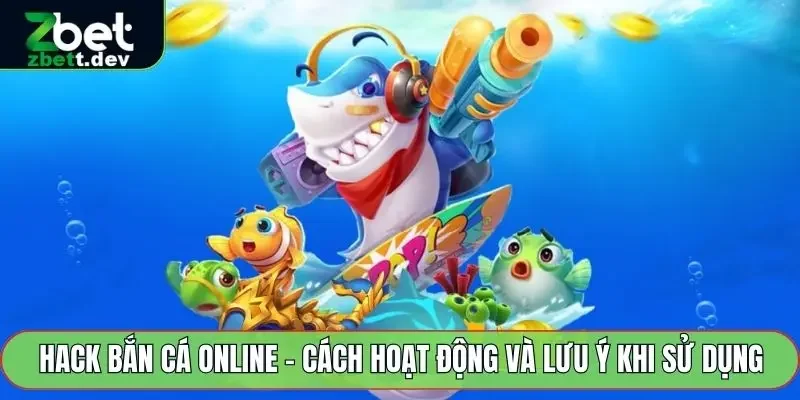 Hack Bắn Cá Online